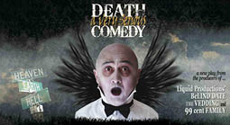 نمايش “Death” A Very Serious Comedy